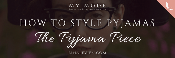 lina-levien-how-to-style-pyjamas