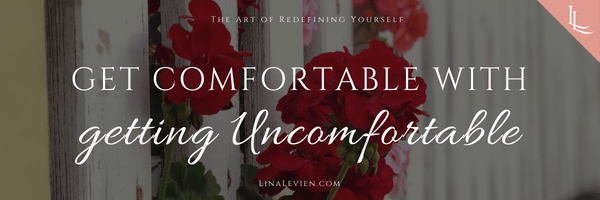 lina-levien-get-comfortable-with-getting-uncomfortable